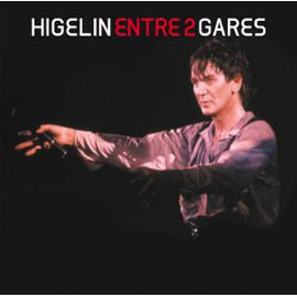 Jacques Higelin - Entre 2 Gares (CD Usagé)