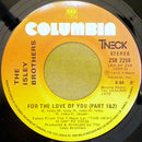 The Isley Brothers - For The Love Of You (45-Tours Usagé)