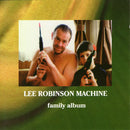Lee Robinson Machine - Family Album (Vinyle Neuf)