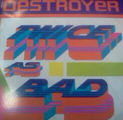 Destroyer - Twice As Bad (Vinyle Usagé)