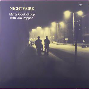 Marty Cook Group With Jim Pepper - Nightwork (Vinyle Usagé)