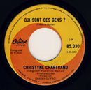 Christine Chartrand - Qui Sont Ces Gens? (45-Tours Usagé)