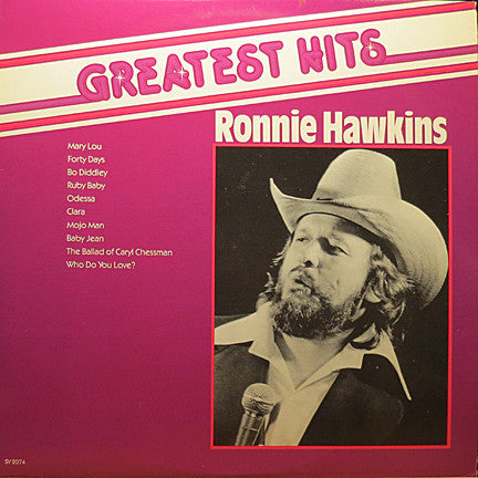 Ronnie Hawkins - The Greatest Hits Of Ronnie Hawkins (Vinyle Usagé)