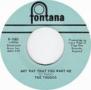 The Troggs - Any Way That You Want Me / 66-5-4-3-2-1 (45-Tours Usagé)