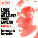 Hermans Hermits - I Can Take Or Leave Your Loving (45-Tours Usagé)