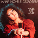 Marie-michele Desrosiers - Aimer Pour Aimer (45-Tours Usagé)