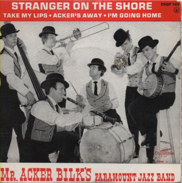 Acker Bilk And His Paramount Jazz Band - Stranger On The Shore (45-Tours Usagé)