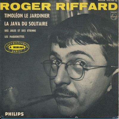 Roger Riffard - Timoleon Le Jardinier / La Java Du Solitaire / Des Jules Et Des Etienne / Les Paquerettes (45-Tours Usagé)