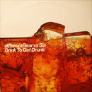 Different Gear Vs Sia - Drink To Get Drunk (Vinyle Usagé)