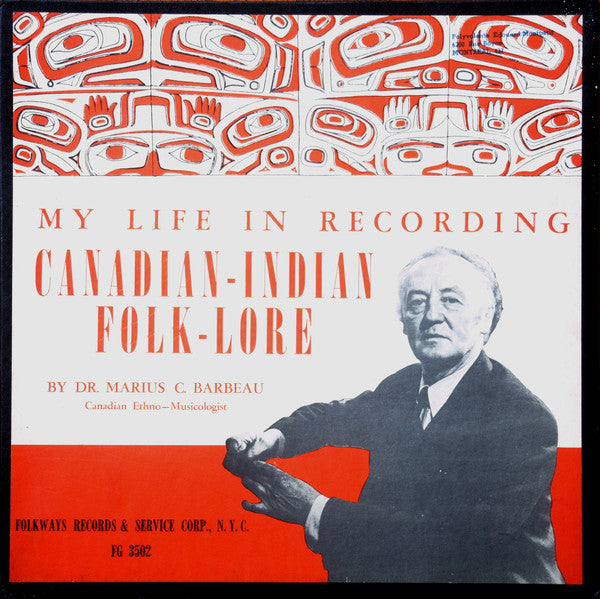 Marius Barbeau - My Life in Recording Canadian Indian Folk Lore (Vinyle Usagé)