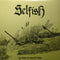 Selfish - Life Has No Vacant Time (Vinyle Neuf)