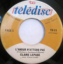 Claire Lepage - Lamour Nattend Pas / Il Est A Moi (45-Tours Usagé)