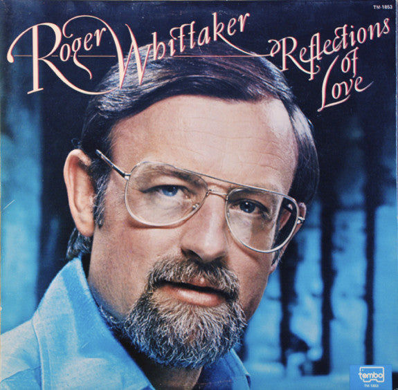 Roger Whittaker - Reflections Of Love (Vinyle Usagé)