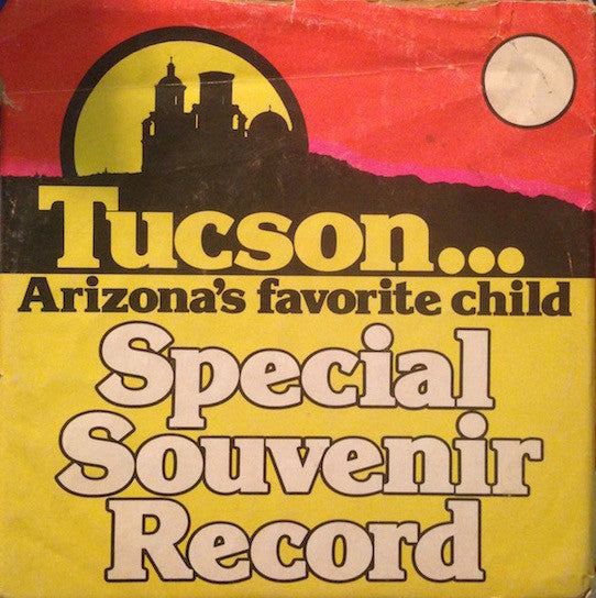 Frank Fields (2) / Larry Schnebly - Tucsonarizonas Favorite Child / Postcards From Tucson (45-Tours Usagé)