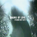 Chains Of Love - Strange Grey Days (Vinyle Usagé)