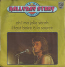 Johnny Hallyday - Oh ! Ma Jolie Sarah / Il Faut Boire A La Source (45-Tours Usagé)