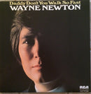 Wayne Newton - Daddy Dont You Walk So Fast (Vinyle Usagé)