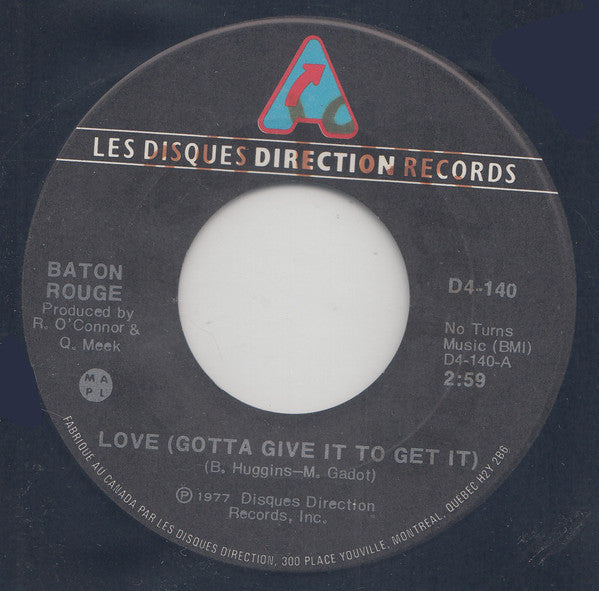 Baton Rouge (9) - Love ( Gotta Give It To Get It ) (45-Tours Usagé)