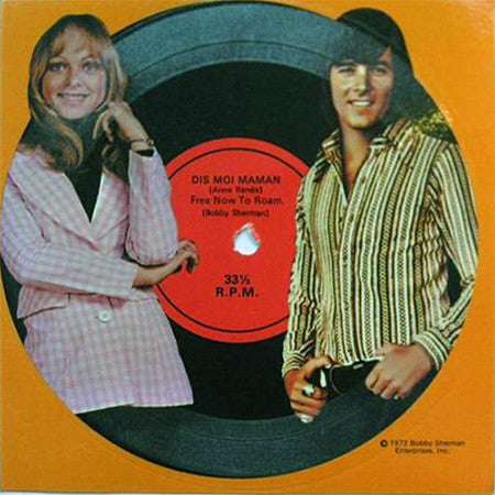 Anne Renee / Bobby Sherman - Dis Moi Maman / Free Now To Roam (45-Tours Usagé)