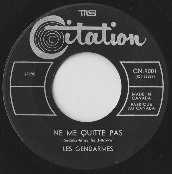 Les Gendarmes - Ne Me Quitte Pas / Dans Mon Coeur (45-Tours Usagé)