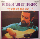 Roger Whittaker - C est Ca Ma Vie (Vinyle Usagé)