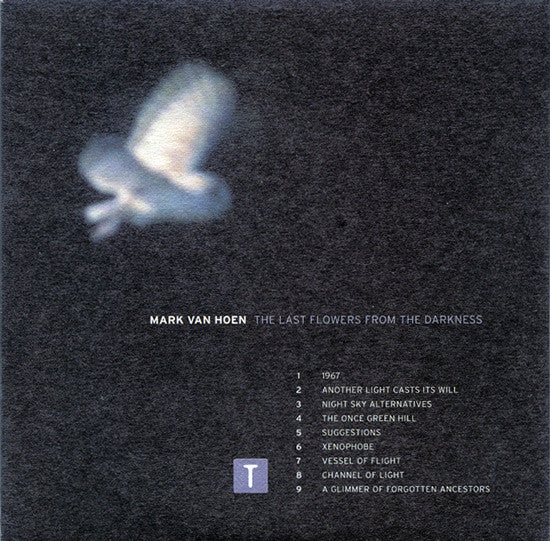 Mark Van Hoen - The Last Flowers From the Darkness (Vinyle Neuf)