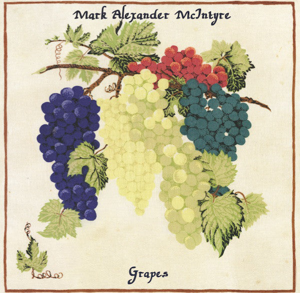 Mark Alexander McIntyre - Grapes (Vinyle Usagé)