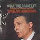 Waylon Jennings - Only The Greatest (Vinyle Usagé)
