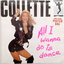 Collette - All I Wanna Do Is Dance (45-Tours Usagé)