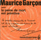 Maurice Garcon - Parle: La Peine De Mort Est Primitive (45-Tours Usagé)