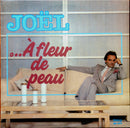 Joel Denis - A Fleur de Peau (Vinyle Usagé)