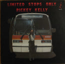 Rickey Kelly - Limited Stops Only (Vinyle Neuf)