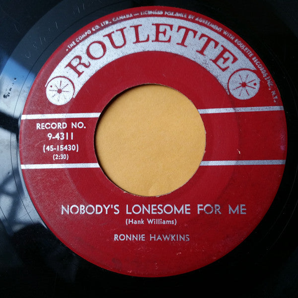 Ronnie Hawkins - Nobodys Lonesome For Me (45-Tours Usagé)