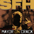 Sfh (3) - Mayor On Crack (45-Tours Usagé)