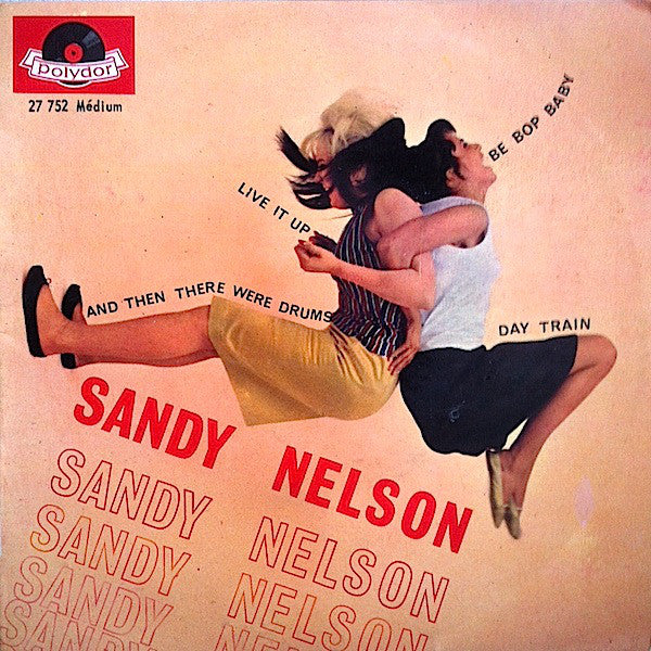 Sandy Nelson - And Then There Were Drums (45-Tours Usagé)