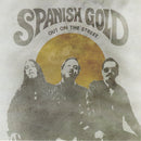 Spanish Gold - Out On The Street (45-Tours Usagé)