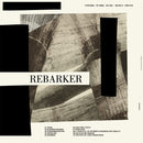 Rebarker - Rebarker (Vinyle Neuf)