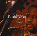 Charles Fambrough - Blues At Bradleys (CD Usagé)