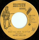 Whisky Hollow - What You Have To Offer (45-Tours Usagé)