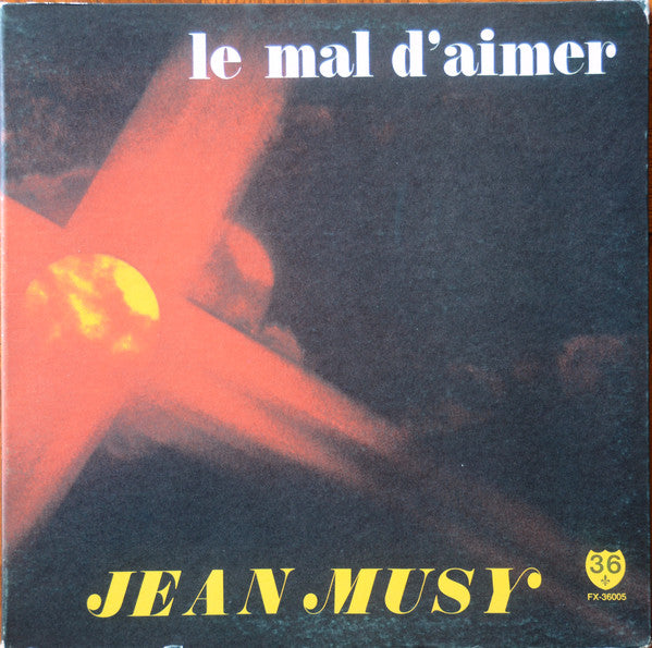 Jean Musy - Le Mal d Aimer (Vinyle Usagé)