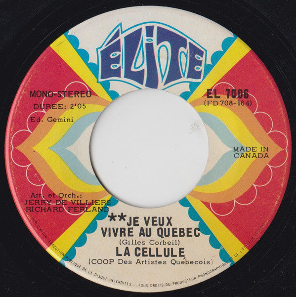 Cellule 3 - Je Veux Vivre Au Quebec   /  Z (45-Tours Usagé)