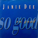 Jamie Dee - So Good (Vinyle Usagé)