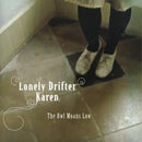 Lonely Drifter Karen - The Owl Moans Low (45-Tours Usagé)