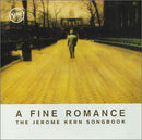 Various - A Fine Romance: Jerome Kern Songbook (CD Usagé)