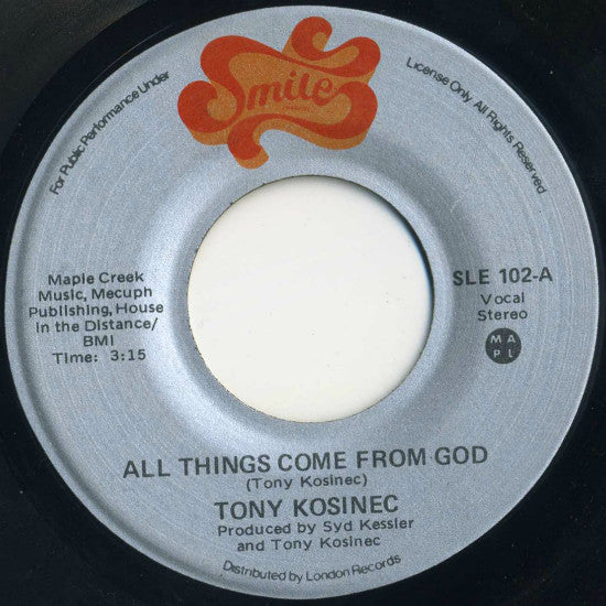 Tony Kosinec - All Things Come From God / Banging On A Nail (45-Tours Usagé)