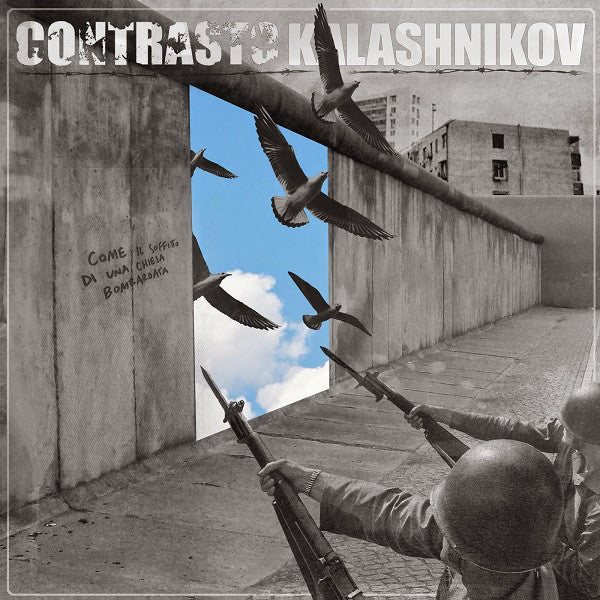 Kalashnikov / Contrasto - Come Il Soffitto Di Una Chiesa Bombardata (Vinyle Neuf)