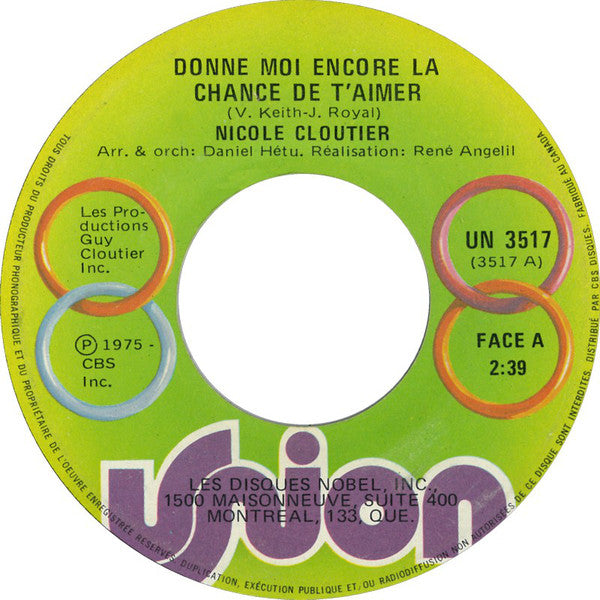 Nicole Cloutier - Donne Moi Encore La Chance De Taimer (45-Tours Usagé)