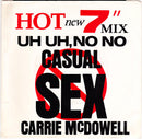 Carrie Mcdowell - Uh Uh No No Casual Sex (45-Tours Usagé)