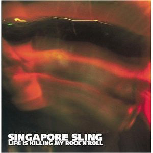 Singapore Sling - Life Is Killing My Rock N Roll (CD Usagé)