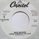 Rick Snyder (2) - Losing Somebody You Love (45-Tours Usagé)